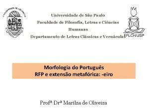 Universidade de So Paulo Faculdade de Filosofia Letras