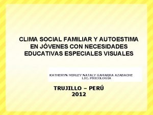 CLIMA SOCIAL FAMILIAR Y AUTOESTIMA EN JVENES CON