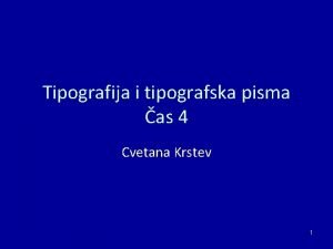 Tipografija i tipografska pisma as 4 Cvetana Krstev