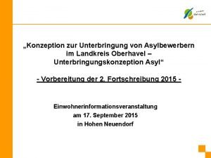 Konzeption zur Unterbringung von Asylbewerbern im Landkreis Oberhavel