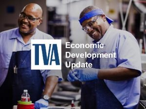 Economic Development Update TENNESSEE Performance TENNESSEE Performance 142