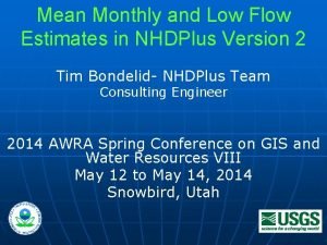 Mean Monthly and Low Flow Estimates in NHDPlus