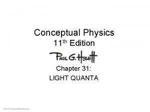 Conceptual Physics 11 th Edition Chapter 31 LIGHT