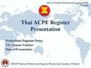 Thai ACPE Register Presentation Professional Engineer Name P