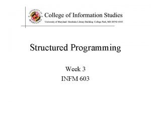 Structured Programming Week 3 INFM 603 Muddiest Points