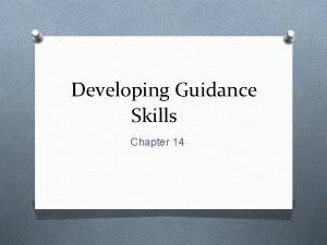 Developing guidance skills chapter 14