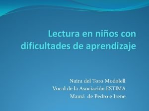 Lectura en nios con dificultades de aprendizaje Naira