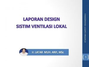 ETAPRIMA SAFETY ENGINEERING LAPORAN DESIGN SISTIM VENTILASI LOKAL