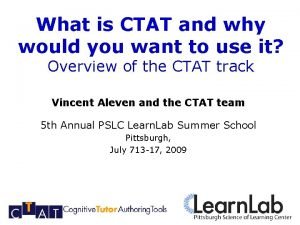 What is CTAT and why would you want