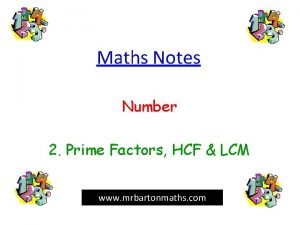 Maths Notes Number 2 Prime Factors HCF LCM