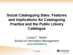 Social Cataloguing Sites Features and Implications for Cataloguing