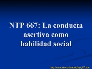 NTP 667 La conducta asertiva como habilidad social