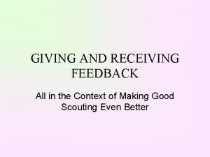 Giving and receiving feedback by phil rich