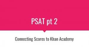 Khan academy psat scores