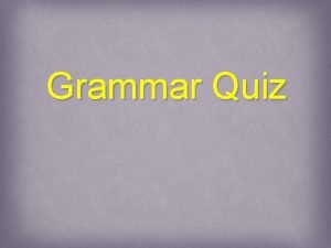 Grammar quiz present continuous