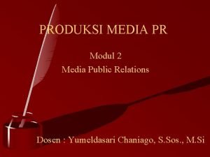 Produksi media pr