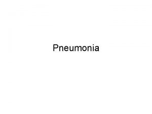 Pneumonia What is Pneumonia Pneumonia is an inflammatory