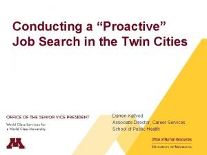 Conducting a Proactive Job Search in the Twin