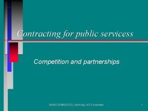 Contracting for public servicess Competition and partnerships MN