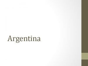 Argentina Localizao e caractersticas gerais Junto com Paraguai