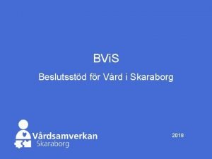 BVi S Beslutsstd fr Vrd i Skaraborg 2018