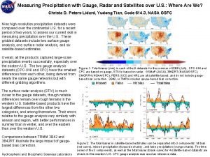 Measuring Precipitation with Gauge Radar and Satellites over