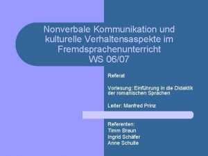 Nonverbale Kommunikation und kulturelle Verhaltensaspekte im Fremdsprachenunterricht WS