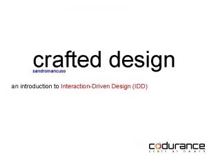 crafted design sandromancuso an introduction to InteractionDriven Design