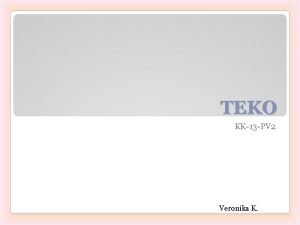 TEKO KK13 PV 2 Veronika K Tallinna Teeninduskool