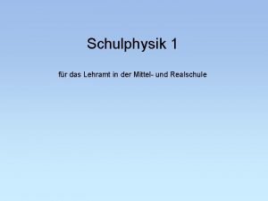 Schulphysik 1 fr das Lehramt in der Mittel