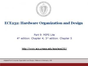 ECE 232 Hardware Organization and Design 4 th