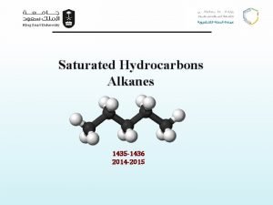 Saturated Hydrocarbons Alkanes 1435 1436 2014 2015 Alkanes