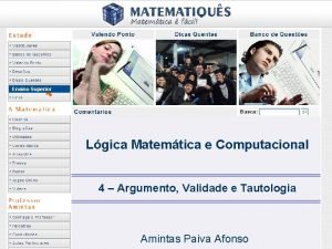 Ensino Superior Lgica Matemtica e Computacional 4 Argumento