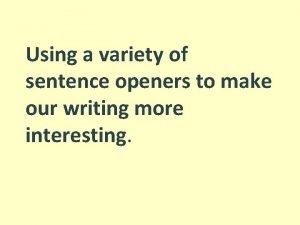 Opener words for sentences