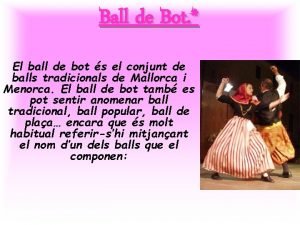 Ball de Bot El ball de bot s