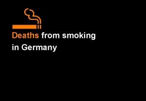 Deaths from smoking in Germany Deaths from smoking