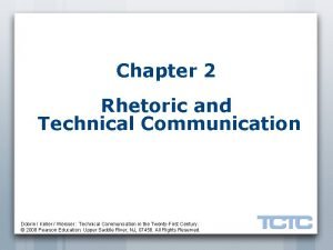 Chapter 2 Rhetoric and Technical Communication Dobrin Keller