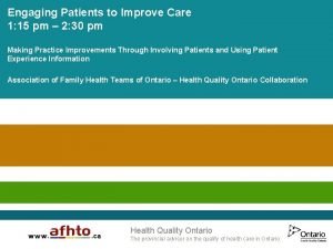 Engaging Patients to Improve Care 1 15 pm