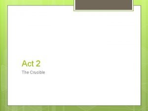Conflicts in act 2 of the crucible