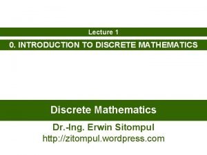 Lecture 1 0 INTRODUCTION TO DISCRETE MATHEMATICS Discrete