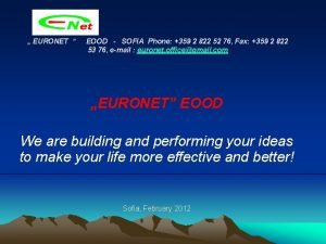 EURONET EOOD SOFIA Phone 359 2 822 52