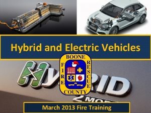 Hybrid and Electric Vehicles March 2013 Fire Training