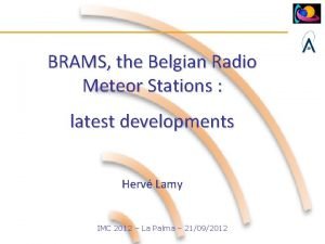 BRAMS the Belgian Radio Meteor Stations latest developments