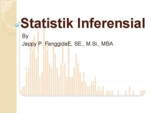 Statistik Inferensial By Jappy P Fanggida E SE