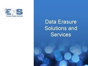 Data erasure solutions for service providers