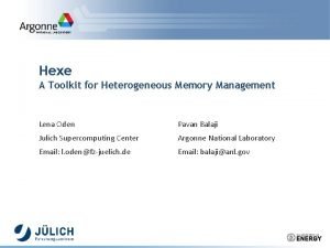 Hexe A Toolkit for Heterogeneous Memory Management Lena