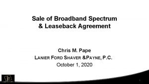 Sale of Broadband Spectrum Leaseback Agreement Chris M