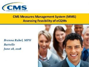 Cms measures management