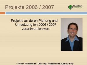 Projekte 2006 2007 Projekte an deren Planung und