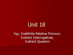 Indefinite relative pronouns